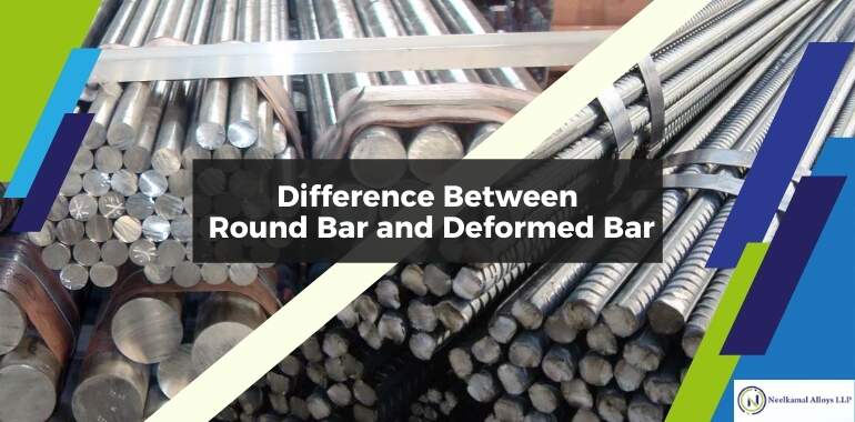 Difference Between Round Bar and Deformed Bar