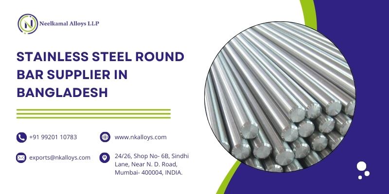 Stainless Steel Round Bar Supplier in Bangladesh